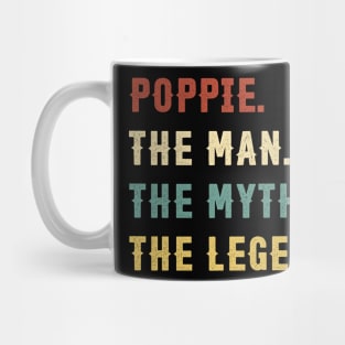 Fathers Day Gift Poppie The Man The Myth The Legend Mug